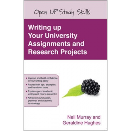 Geraldine Hughes Neil Murray - Writing up your University Assignments and Research Projects