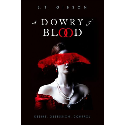 S. T. Gibson - A Dowry of Blood