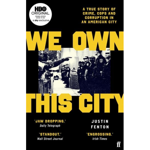 Justin Fenton - We Own This City