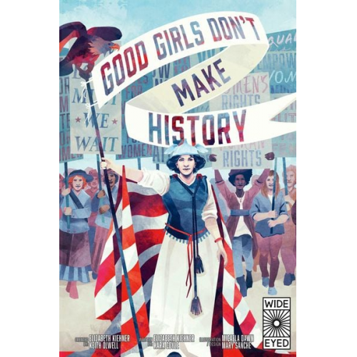 Elizabeth Kiehner Kara Coyle - Good Girls Don't Make History