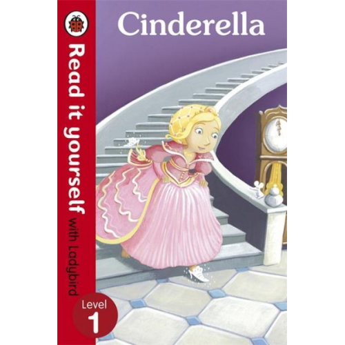 Ladybird - Cinderella - Read it yourself with Ladybird