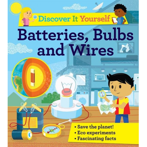 David Glover - Discover It Yourself: Batteries, Bulbs, and Wires