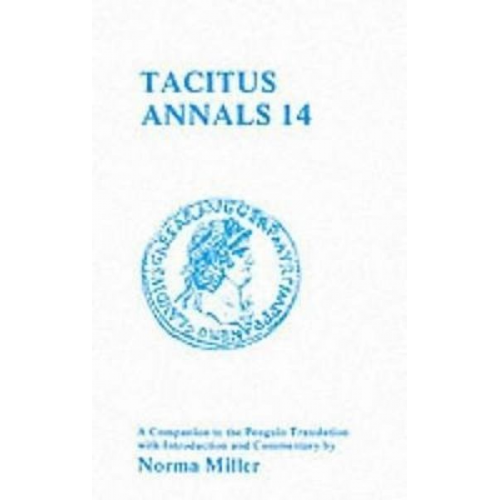 Norma Miller Tacitus - Tacitus Annals Xiv