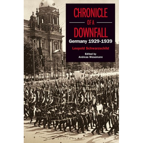 Leopold Schwarzschild - Chronicle Of a Downfall