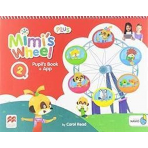 Carol Read - Mimi's Wheel Level 2 Pupil's Book Plus with Navio App