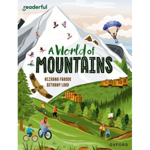 Nizrana Farook - Readerful Independent Library: Oxford Reading Level 13: A World of Mountains