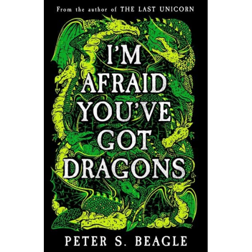 Peter S. Beagle - I'm Afraid You've Got Dragons