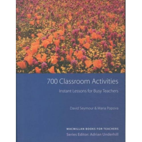 David Seymour Maria Popova - 700 Classroom Activities New Edition