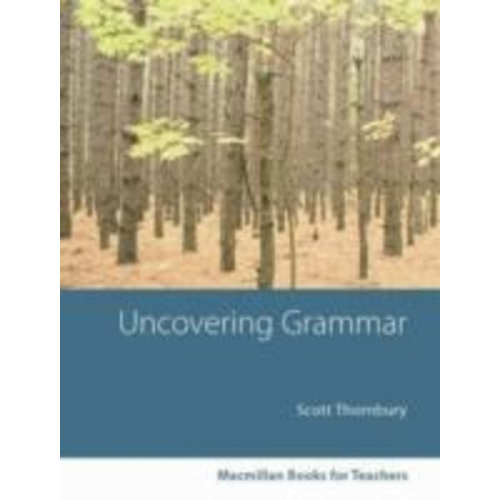 Scott Thornbury - Uncovering Grammar New Edition