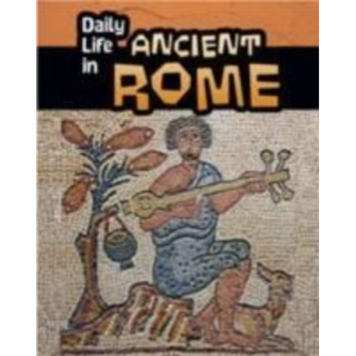 Don Nardo - Daily Life in Ancient Rome