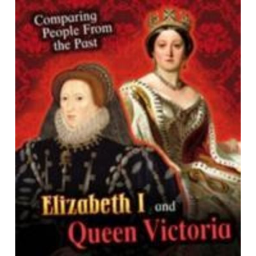 Nick Hunter - Elizabeth I and Queen Victoria