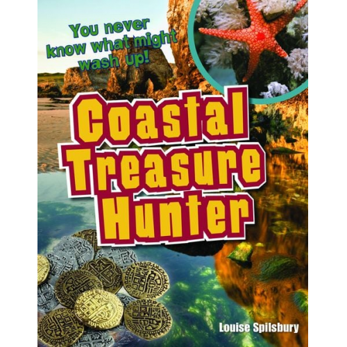 Louise Spilsbury - Coastal Treasure Hunter