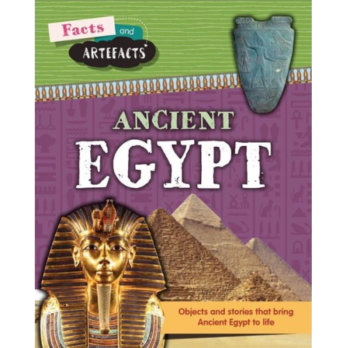 Anita Croy - Facts and Artefacts: Ancient Egypt