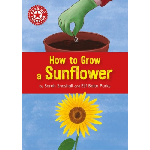 Sarah Snashall - Reading Champion: How to Grow a Sunflower