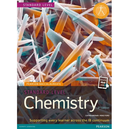 Catrin Brown Mike Ford - Pearson Baccalaureate Chemistry Standard Level 2nd edition print and ebook bundle for the IB Diploma