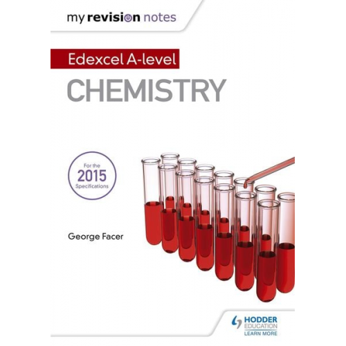 George Facer - My Revision Notes: Edexcel A Level Chemistry