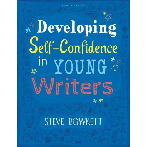 Steve Bowkett - Developing Self-Confidence in Young Writers