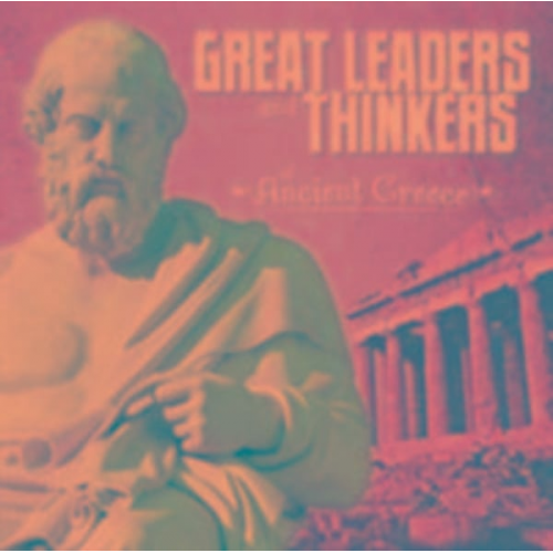 Megan C. Peterson - Great Leaders and Thinkers of Ancient Greece