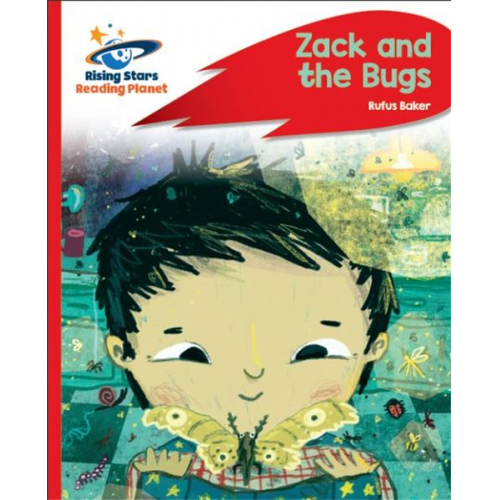 Ruth Baker Leask - Reading Planet - Zack and the Bugs - Red C: Rocket Phonics
