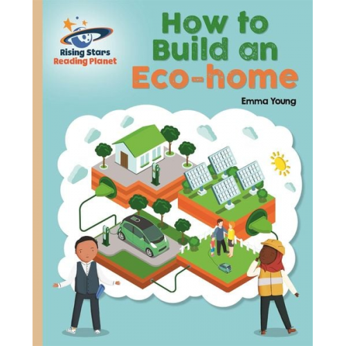 Emma Young - Reading Planet - How to Build an Eco-home - Gold: Galaxy