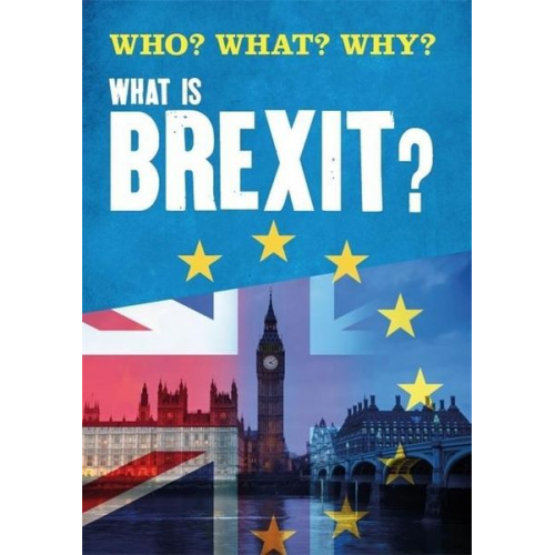 Claire Leclerc - Who? What? Why?: What is Brexit?