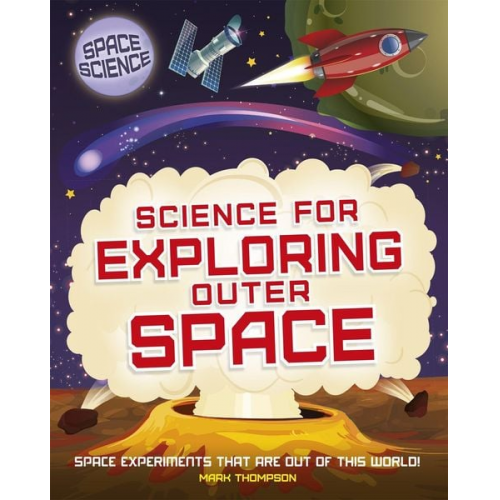 Mark Thompson - Space Science: STEM in Space: Science for Exploring Outer Space