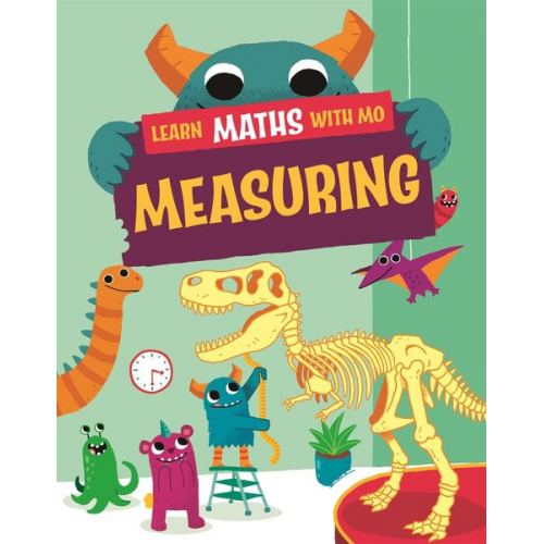 Hilary Koll Steve Mills - Learn Maths with Mo: Measuring