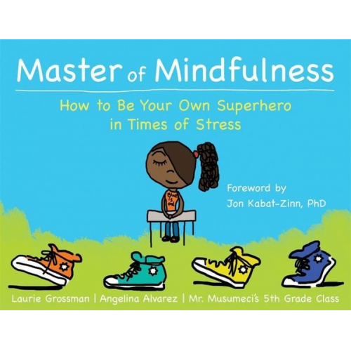 Laurie Grossman Musumeci's 5th Grade Class - Master of Mindfulness