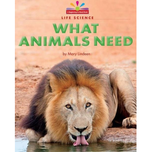 Mary Lindeen - What Animals Need