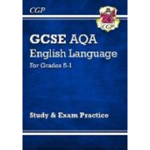 Cgp Books - GCSE English Language AQA Study & Exam Practice: Grades 5-1