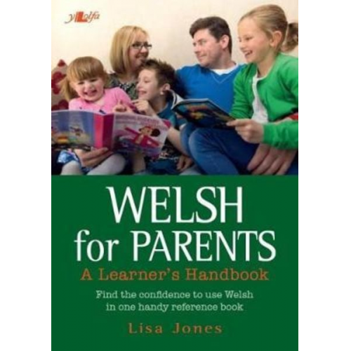 Lisa Jones - Welsh for Parents - A Learner's Handbook