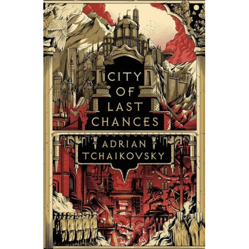 Adrian Tchaikovsky - City of Last Chances