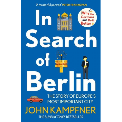 John Kampfner - In Search Of Berlin