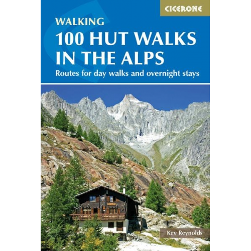 Kev Reynolds - 100 Hut Walks in the Alps