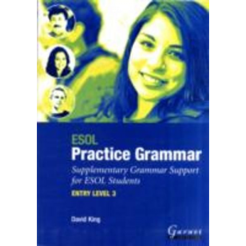 David King - ESOL Practice Grammar - Entry Level 3 - Supplimentary Grammer Support for ESOL Students