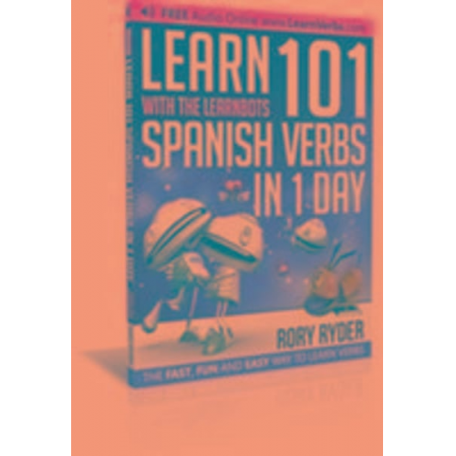 Rory Ryder - Learn 101 Spanish Verbs In 1 day