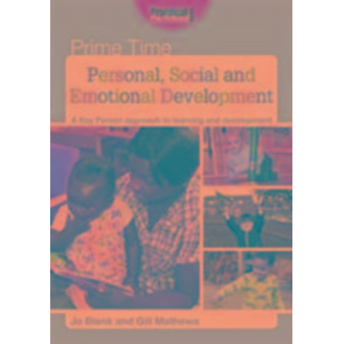 Gill Mathews Jo Blank - Personal, Social and Emotional Development