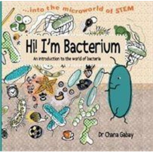 Chana Gabay - Hi I'm Bacterium