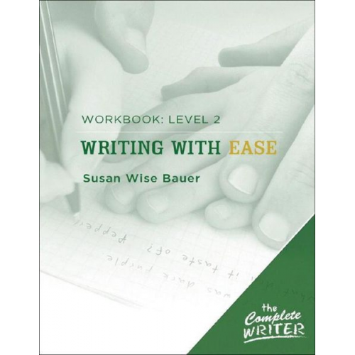Susan Wise Bauer - Writing with Ease: Level 2 Workbook