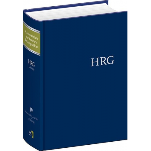 Handwörterbuch zur deutschen Rechtsgeschichte (HRG) – gebundene Ausgabe - - Band IV: Nüchternheit, nüchtern – Richtsteig