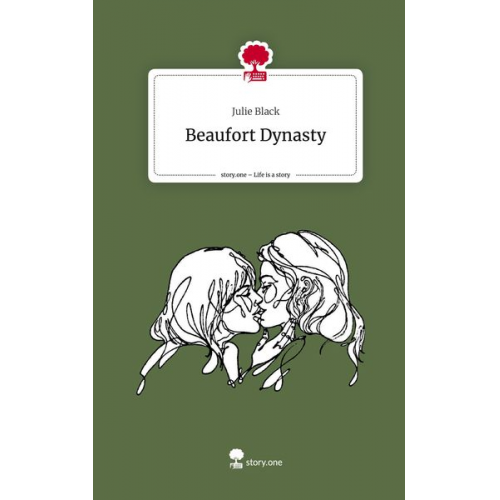 Julie Black - Beaufort Dynasty. Life is a Story - story.one