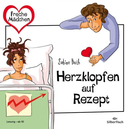 Sabine Both - Freche Mädchen: Herzklopfen auf Rezept