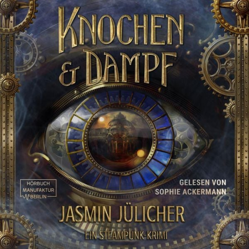 Jasmin Jülicher - Knochen & Dampf
