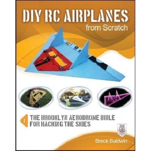 Breck Baldwin - DIY Rc Airplanes from Scratch