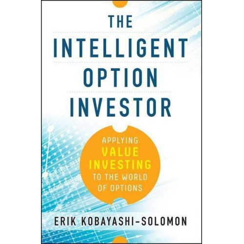 Erik Kobayashi-Solomon - The Intelligent Option Investor