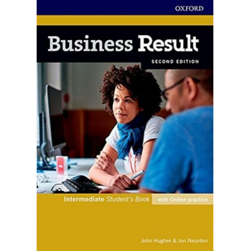 John Hughes Jon Naunton - Business Result: Intermediate. Student's Book with Online Practice