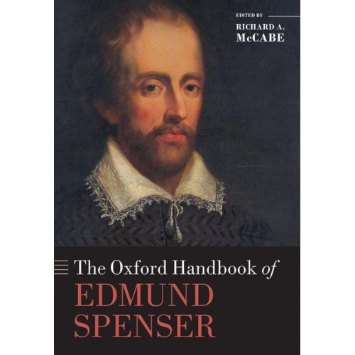 Richard A. McCabe - The Oxford Handbook of Edmund Spenser