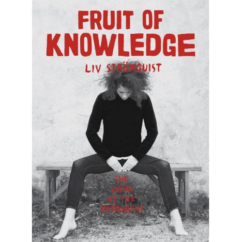 Liv Strömquist - Fruit of Knowledge