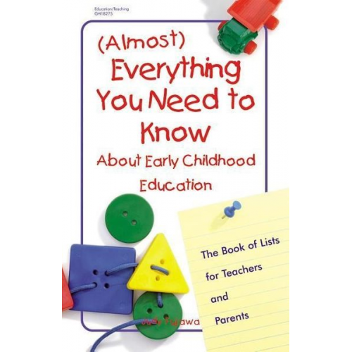 Judy Fujawa - (Almost) Everything You Need to Know about Early Childhood Education