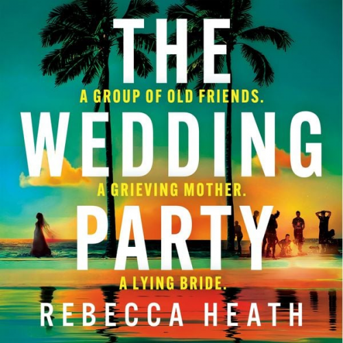 Rebecca Heath - The Wedding Party